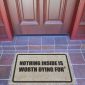 Door Mat - NOTHING INSIDE WORTH DYING FOR® - Premium Quality-0