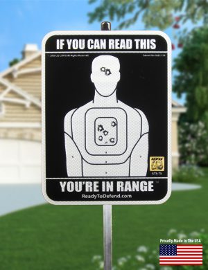 STS-7S - If You Can Read This - You're In Range Yard Sign-0