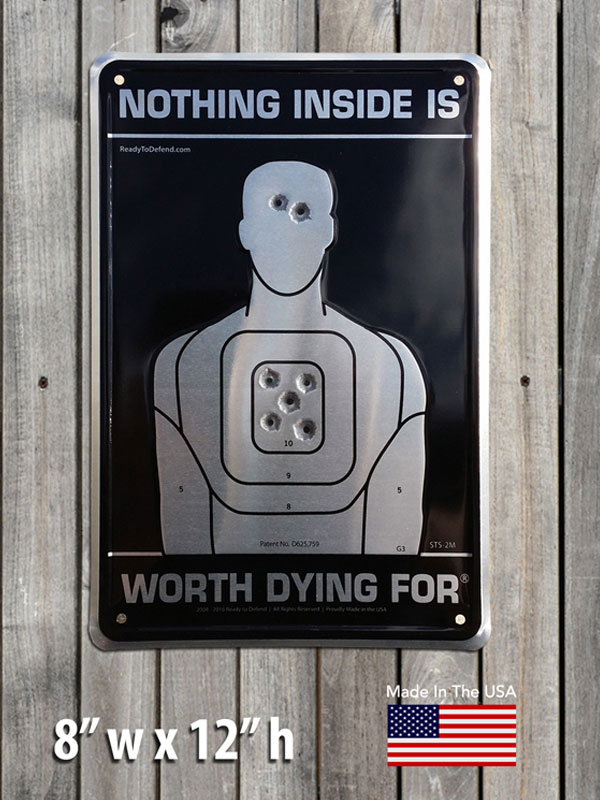 Embossed Metal Sign - Nothing Inside is Worth Dying For® (black background)